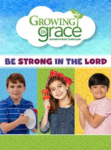 Be Strong in the Lord from Growing in Grace DVD-ROM CD cover
